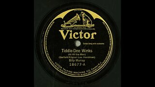 Tiddle-Dee Winks (At All The Men) - Billy Murray