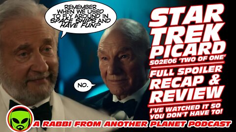 Star Trek: Picard S02E06 - 'Two of One' Recap and Review