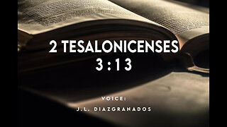 2 Tesalonicenses 3:13
