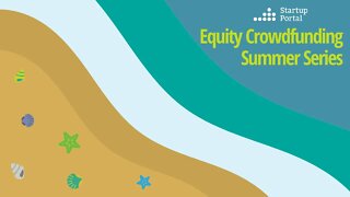 Equity Crowdfunding Summer Series: Round Seven: StartEngine