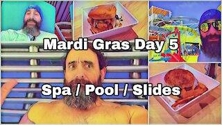 Mardi Gras | Day 5 | Let’s Get Wet