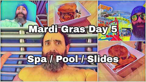 Mardi Gras | Day 5 | Let’s Get Wet