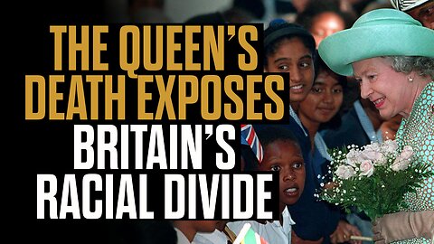The Queen's Death Exposes Britain's Racial Divide