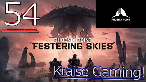#54 - Death From Above! - Phoenix Point (Festering Skies) - Legendary Run by Kraise Gaming!
