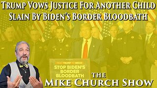 Trump Vows Justice For Another Child Slain By Biden's Border Bloodbath