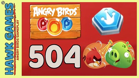 Angry Birds Stella POP Bubble Shooter Level 504 - Walkthrough, No Boosters