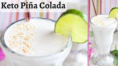 Keto Piña Colada - Let's feel tropical with this creamy, low-carb version! (with virgin option)