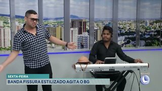 Sexta feira: banda Fissura estilizado agita o Balanço Geral