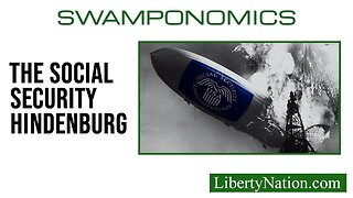 The Social Security Hindenburg – Swamponomics