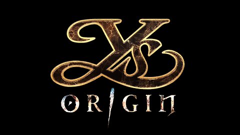 Ys Origin Episode 1 - But Y though?