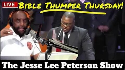 Fake Christians: Bible Thumper Thursday - The Jesse Lee Peterson Show