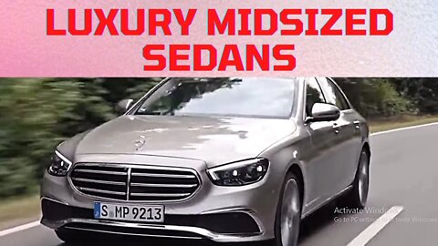 Best Luxury Midsized cars reviewed to check out| 2022 |