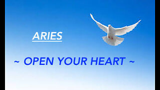 ARIES ~ OPEN YOUR HEART ~ #TAROT #READING
