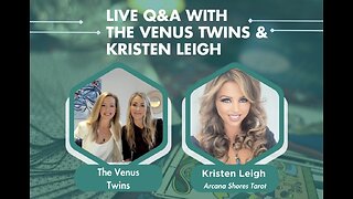 REPLAY of Q&A with The Venus Twins & Kristen Leigh