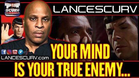 YOUR MIND IS YOUR TRUE ENEMY, IF YOU DON'T CONTROL IT, IT'LL CONTROL YOU! | LANCESCURV