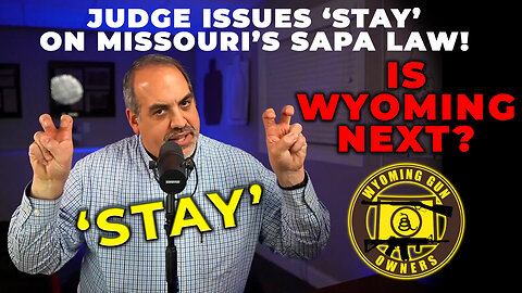 Judge Rules Against Missouri’s SAPA Law, is Wyoming’s Next?