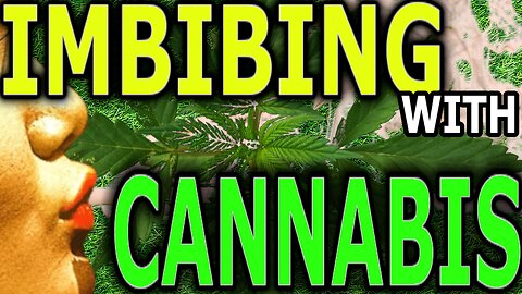 Imbibing with Cannabis- learning to create that sacred healing space