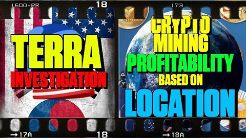 Terra Investigation: U.S. & S. Korea Team Up | Crypto Mining Profitability Based On Location - 151
