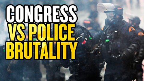 Congress Argues Over Police Reform