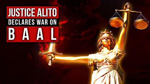 Justice Alito Declares War Against Baal