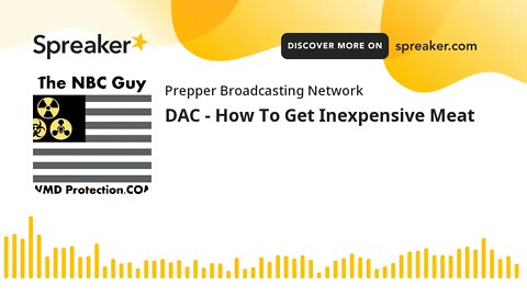 DAC - How To Get Inexpensive Meat