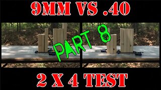 9mm vs 40 cal... 2x4 Test