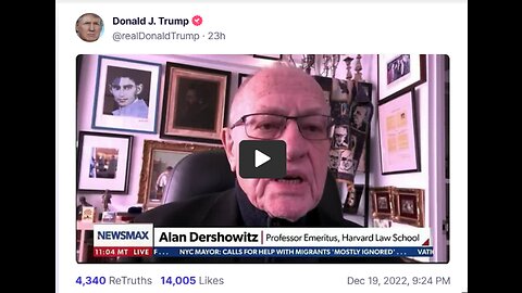 Donald J Trump TS post 12-29-22 Dershowitz explains Jan 6th referral
