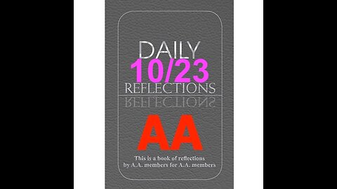 Daily Reflections – October 23 – Alcoholics Anonymous - Read Along