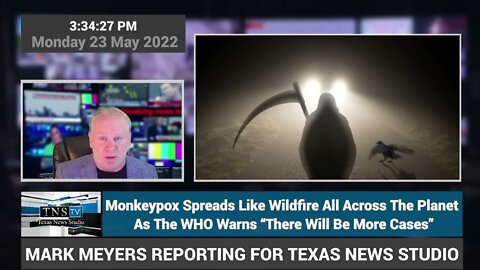 Developing: Monkeypox Spreads Like Wildfire Across the Globe As WHO Warns "There Will Be More Cases"