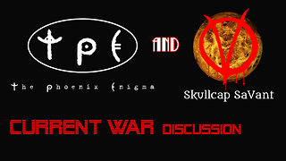 Skullcap SaVant & The Phoenix Enigma | CURRENT WAR Communism Decode Discussion