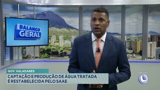 Gov. Valadares: Captação e produção de água tradada é reestabelecida pelo SAAE