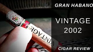 Gran Habano Vintage 2002 Cigar Review