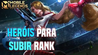 5 HERÓIS QUE EU RECOMENDO PRA VOCÊS SUBIREM DE ELO NESSE SEASON | MLBB