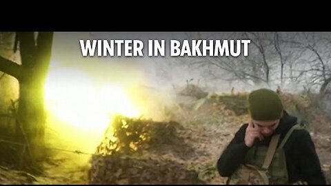 Ukrainian forces battle freezing weather near Bakhmut