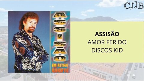 Assisão - Amor Ferido