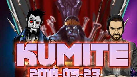 The Kumite - ​2018-05-23