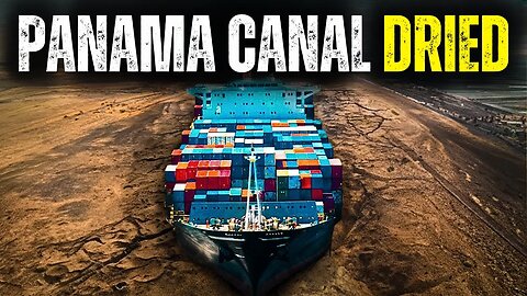 The World's Largest Panama Canal Suddenly Dried Up!
