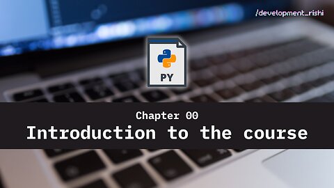 Mastering Python - Chapter 0.0: Introduction to the Course