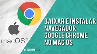 Como BAIXAR e INSTALAR o Navegador Google Chrome no MacOS