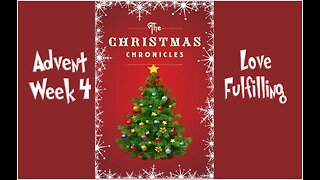 Christmas Chronicle: Advent Week 4
