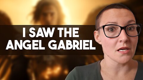 Homeless Woman Meets the Archangel Gabriel in Person