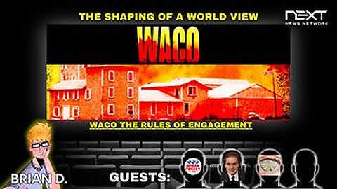 The Shaping of A World View - WACO Part 2