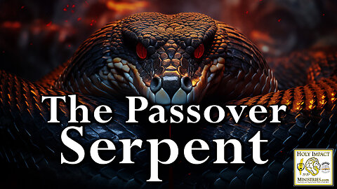 The Passover Serpent