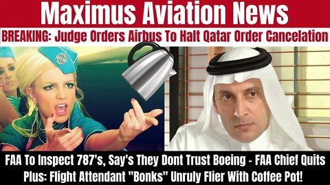 UK Judge Orders Airbus To HALT The Cancelation Of Qatar's 6.5 Billion Dollar A321 Order + More News