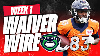 Week 1 Must Add Waiver Wire Players To Target - 2023 Fantasy Football Advice