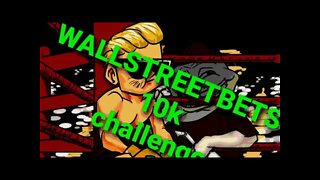 WALLSTREETBETS 10K CHALLENGES MORNING MOVES