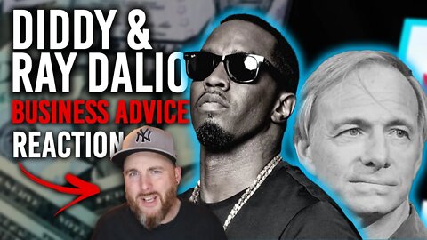 Honest Reaction to Ray Dalio and Puff Daddy (aka P Diddy) Talking about Business Advice 😲
