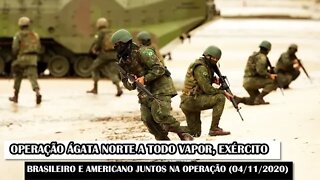 Operação Ágata Norte A Todo Vapor, Exército Brasileiro E Americano Juntos Na Operação (04/11/2020)