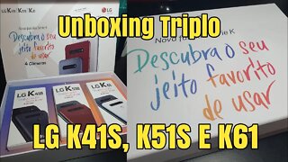 Unboxing Triplo LG - K41S, K51S E K61