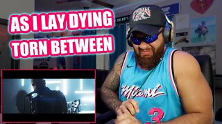 AS I LAY DYING - Torn Between (OFFICIAL MUSIC VIDEO)- REACTION